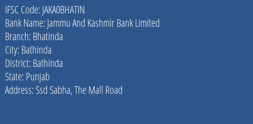 Jammu And Kashmir Bank Bhatinda Branch Bathinda IFSC Code JAKA0BHATIN