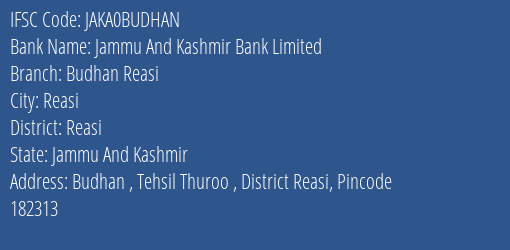 Jammu And Kashmir Bank Budhan Reasi Branch Reasi IFSC Code JAKA0BUDHAN