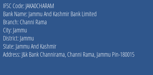 Ifsc Code Jaka0charam For Channi Rama Branch Jammu And Kashmir Bank Limited Jammu Jammu And Kashmir Codeforbanks Com