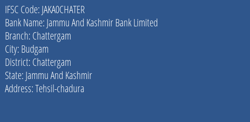 Jammu And Kashmir Bank Chattergam Branch Chattergam IFSC Code JAKA0CHATER