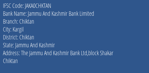 Jammu And Kashmir Bank Chiktan Branch Chiktan IFSC Code JAKA0CHKTAN