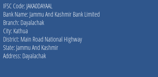 Jammu And Kashmir Bank Dayalachak Branch Main Road National Highway IFSC Code JAKA0DAYAAL