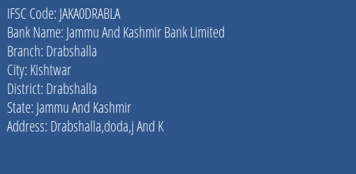 Jammu And Kashmir Bank Drabshalla Branch Drabshalla IFSC Code JAKA0DRABLA