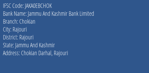 Jammu And Kashmir Bank Chokian Branch Rajouri IFSC Code JAKA0EBCHOK