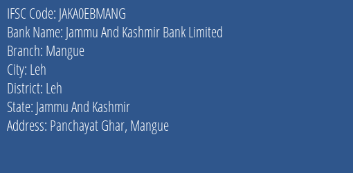 Jammu And Kashmir Bank Mangue Branch Leh IFSC Code JAKA0EBMANG