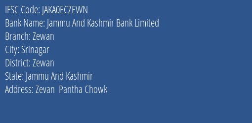 Jammu And Kashmir Bank Zewan Branch Zewan IFSC Code JAKA0ECZEWN