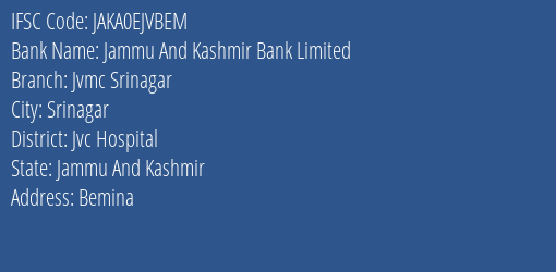 Jammu And Kashmir Bank Jvmc Srinagar Branch Jvc Hospital IFSC Code JAKA0EJVBEM