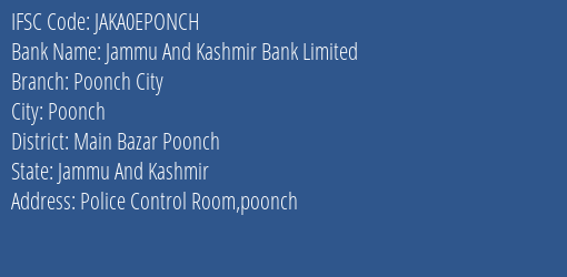 Jammu And Kashmir Bank Poonch City Branch Main Bazar Poonch IFSC Code JAKA0EPONCH