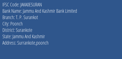 Jammu And Kashmir Bank T. P. Surankot Branch Surankote IFSC Code JAKA0ESURAN