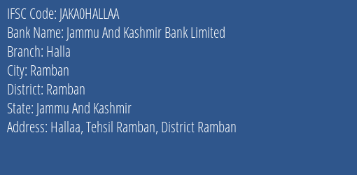 Jammu And Kashmir Bank Halla Branch Ramban IFSC Code JAKA0HALLAA