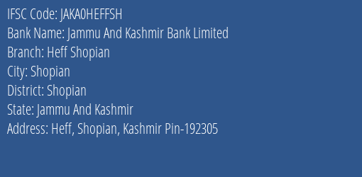 Jammu And Kashmir Bank Heff Shopian Branch Shopian IFSC Code JAKA0HEFFSH