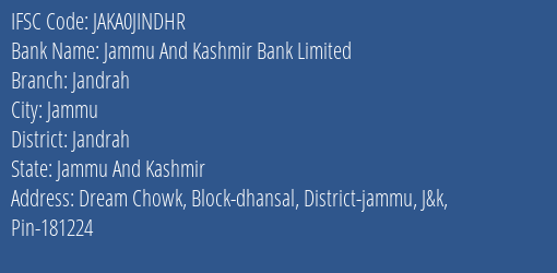 Jammu And Kashmir Bank Jandrah Branch Jandrah IFSC Code JAKA0JINDHR