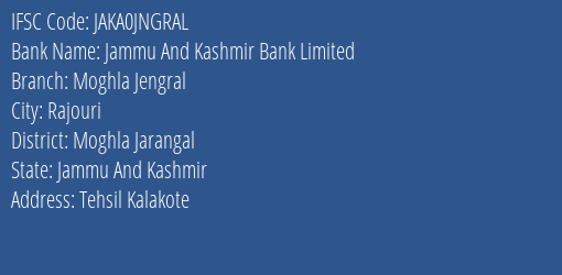 Jammu And Kashmir Bank Moghla Jengral Branch Moghla Jarangal IFSC Code JAKA0JNGRAL