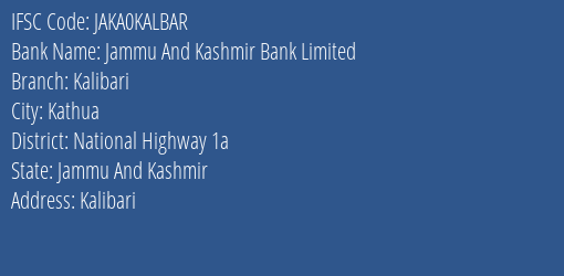 Jammu And Kashmir Bank Kalibari Branch National Highway 1a IFSC Code JAKA0KALBAR