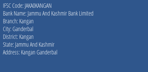 Jammu And Kashmir Bank Kangan Branch Kangan IFSC Code JAKA0KANGAN