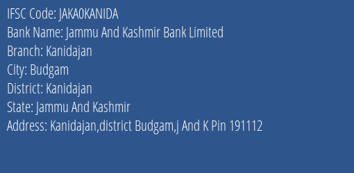 Jammu And Kashmir Bank Kanidajan Branch Kanidajan IFSC Code JAKA0KANIDA