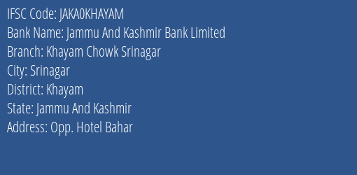 Jammu And Kashmir Bank Khayam Chowk Srinagar Branch Khayam IFSC Code JAKA0KHAYAM