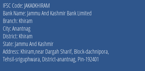 Jammu And Kashmir Bank Khiram Branch Khiram IFSC Code JAKA0KHIRAM