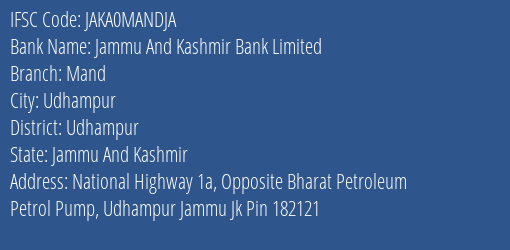 Jammu And Kashmir Bank Mand Branch Udhampur IFSC Code JAKA0MANDJA