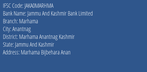 Jammu And Kashmir Bank Marhama Branch Marhama Anantnag Kashmir IFSC Code JAKA0MARHMA