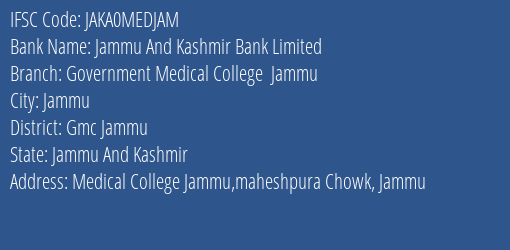 Jammu And Kashmir Bank Government Medical College Jammu Branch Gmc Jammu IFSC Code JAKA0MEDJAM
