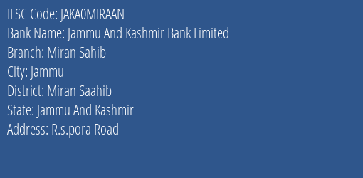Jammu And Kashmir Bank Miran Sahib Branch Miran Saahib IFSC Code JAKA0MIRAAN