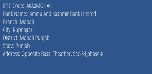 Jammu And Kashmir Bank Mohali Branch Mohali Punjab IFSC Code JAKA0MOHALI