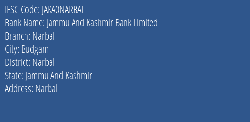 Jammu And Kashmir Bank Narbal Branch Narbal IFSC Code JAKA0NARBAL