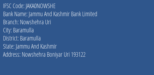 Jammu And Kashmir Bank Nowshehra Uri Branch Baramulla IFSC Code JAKA0NOWSHE