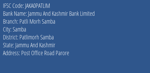 Jammu And Kashmir Bank Patli Morh Samba Branch Patlimorh Samba IFSC Code JAKA0PATLIM