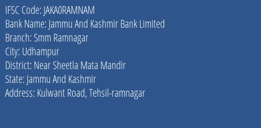 Jammu And Kashmir Bank Smm Ramnagar Branch Near Sheetla Mata Mandir IFSC Code JAKA0RAMNAM