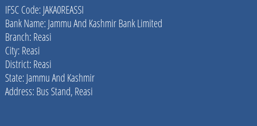 Jammu And Kashmir Bank Reasi Branch Reasi IFSC Code JAKA0REASSI