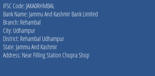 Jammu And Kashmir Bank Rehambal Branch Rehambal Udhampur IFSC Code JAKA0RHMBAL