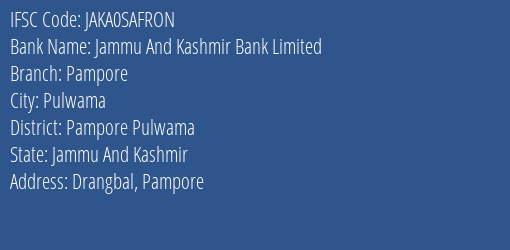 Jammu And Kashmir Bank Pampore Branch Pampore Pulwama IFSC Code JAKA0SAFRON