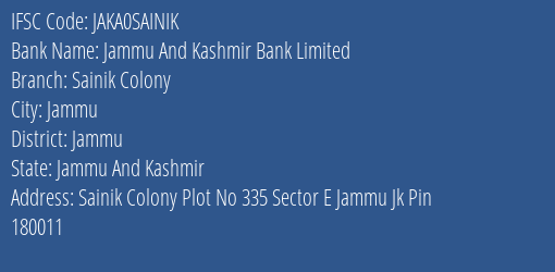 Jammu And Kashmir Bank Sainik Colony Branch Jammu IFSC Code JAKA0SAINIK