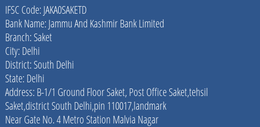 Jammu And Kashmir Bank Saket Branch South Delhi IFSC Code JAKA0SAKETD
