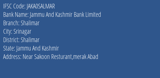 Jammu And Kashmir Bank Shalimar Branch Shalimar IFSC Code JAKA0SALMAR