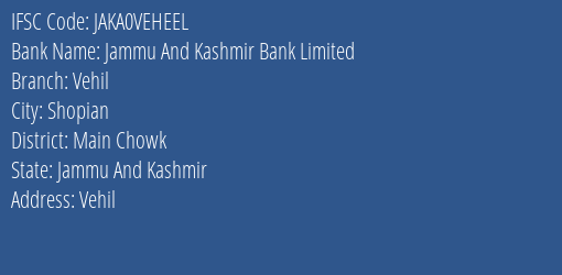 Jammu And Kashmir Bank Vehil Branch Main Chowk IFSC Code JAKA0VEHEEL