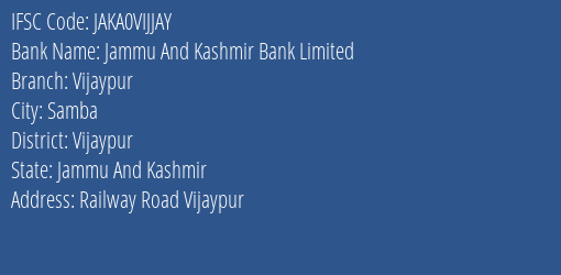 Jammu And Kashmir Bank Vijaypur Branch Vijaypur IFSC Code JAKA0VIJJAY