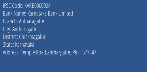 Karnataka Bank Antharagatte Branch Chickmagalur IFSC Code KARB0000024