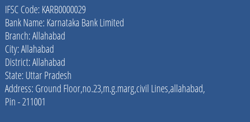 Karnataka Bank Allahabad Branch Allahabad IFSC Code KARB0000029