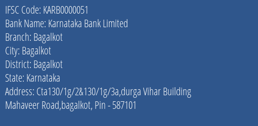 Karnataka Bank Bagalkot Branch Bagalkot IFSC Code KARB0000051
