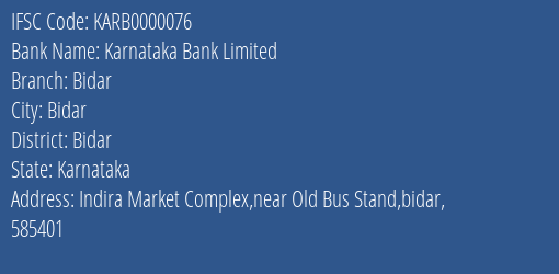 Karnataka Bank Bidar Branch Bidar IFSC Code KARB0000076