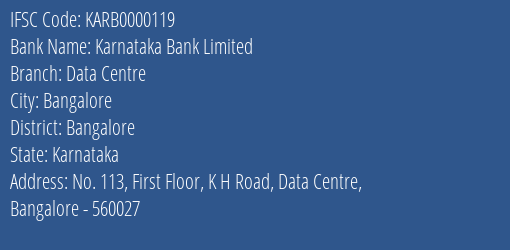 Karnataka Bank Data Centre Branch Bangalore IFSC Code KARB0000119