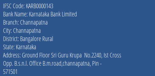 Karnataka Bank Limited Channapatna Branch, Branch Code 000143 & IFSC Code KARB0000143