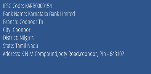 Karnataka Bank Coonoor Tn Branch Nilgiris IFSC Code KARB0000154