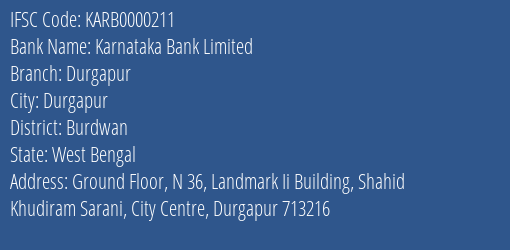Karnataka Bank Durgapur Branch Burdwan IFSC Code KARB0000211