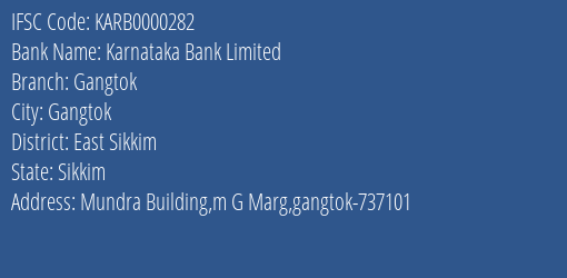 Karnataka Bank Gangtok Branch East Sikkim IFSC Code KARB0000282