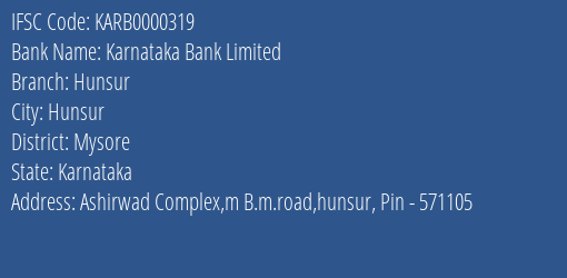 Karnataka Bank Hunsur Branch Mysore IFSC Code KARB0000319