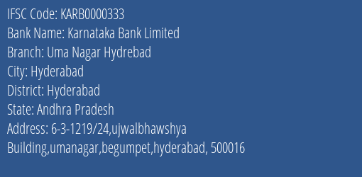 Karnataka Bank Uma Nagar Hydrebad Branch Hyderabad IFSC Code KARB0000333